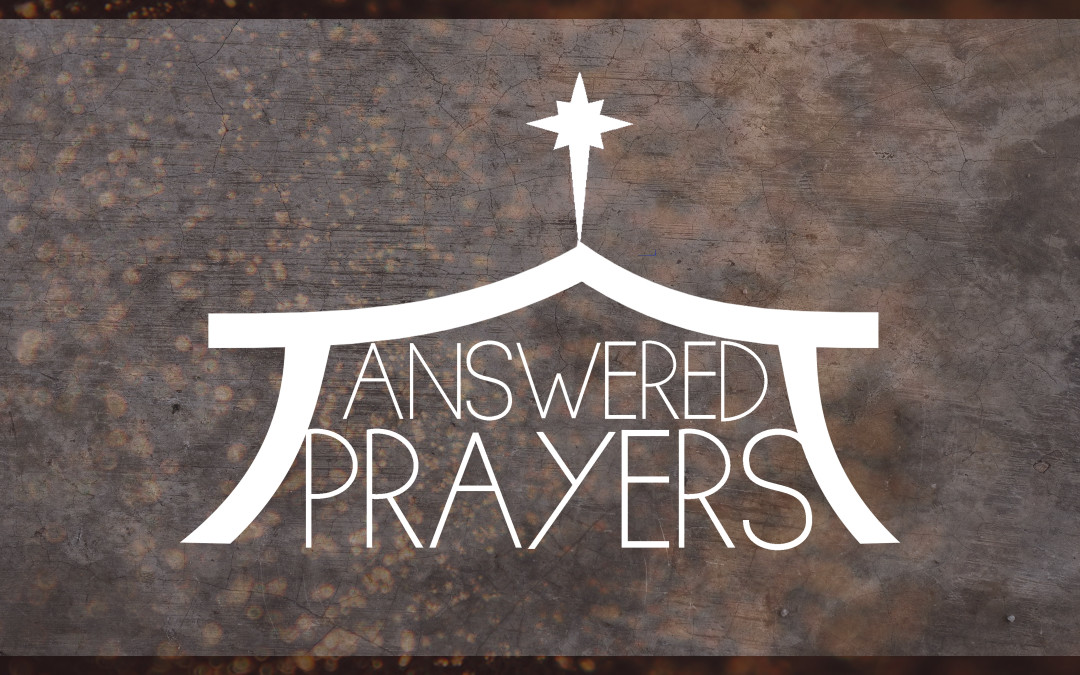 Answered Prayers Sermon Series